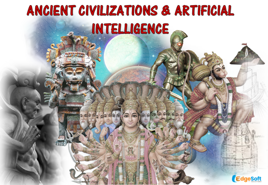 Ancient Civilizations and the legacy of Artificial Intelligence Ancient Civilizations and the legacy of Artificial Intelligence